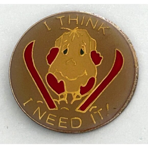 Vintage Skiing Ski Themed Pin I Think I Need It! Enamel Round Lapel Pin - Picture 1 of 3